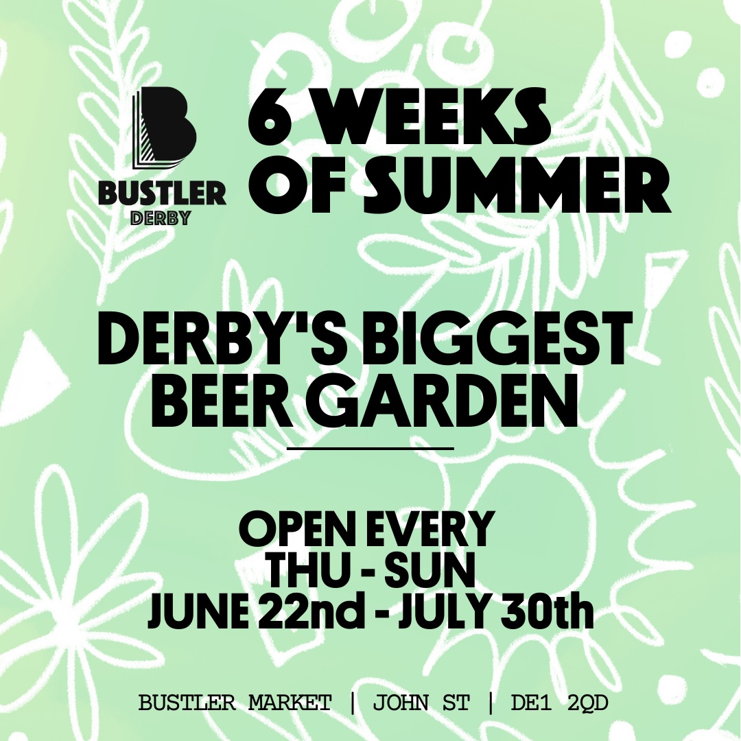 😎Bustler 6 Weeks of Summer

📍@bustlermarket 
📅 22 June - 30 July

SUMMER means Bustler will be back week after week with everything from street food & cocktails to giveaways & kids' entertainment!

Find out more here ⬇️
bit.ly/420gtHF

#DerbyUK #summer #beergarden