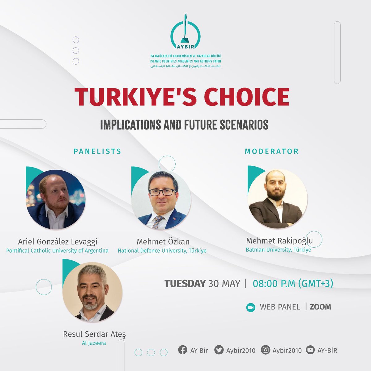 In the zoom panel organized by AYBİR, experts  will evaluate in detail   the implications of the Türkiye's presidential election and all of the related future scenarios
<a href="/arielsgl/">Ariel González Levaggi</a>  <a href="/_MehmetOzkan/">Prof. Dr. Mehmet Özkan</a> <a href="/RakipogluMehmet/">Mehmet RAKIPOGLU</a> 

📍30 May 2023 
🕗 8 P.M GMT+3

Registration
aybir.org