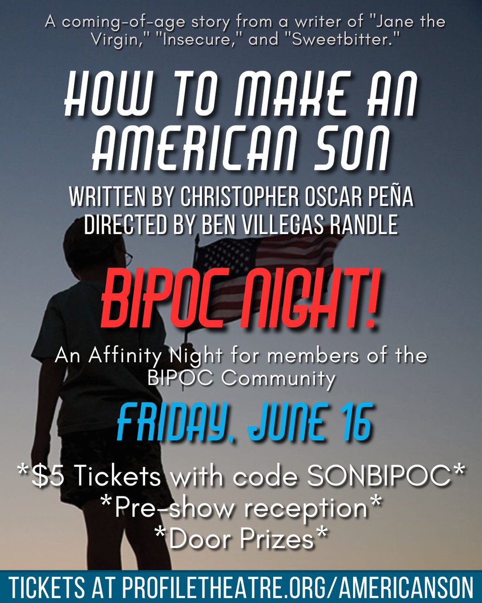 ProfileTheatre's tweet photo. Affinity Nights are back during "How to Make An American Son!" Join us for Pride Night, Bipoc Night or Latiné Night! Check the photos for dates and discount codes to get $5 tickets! See you at the show! https://t.co/ikAUkTY6sJ https://t.co/0BkDwO3FWM
