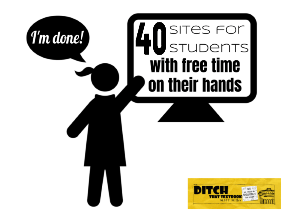 💥💥
40 Sites for Students with Free Time on their Hands 
💥💥
Ideas from the #DitchBook blog of @jmattmiller. 
ditchthattextbook.com/10-sites-for-s…
#dbcincbooks #tlap #edtech