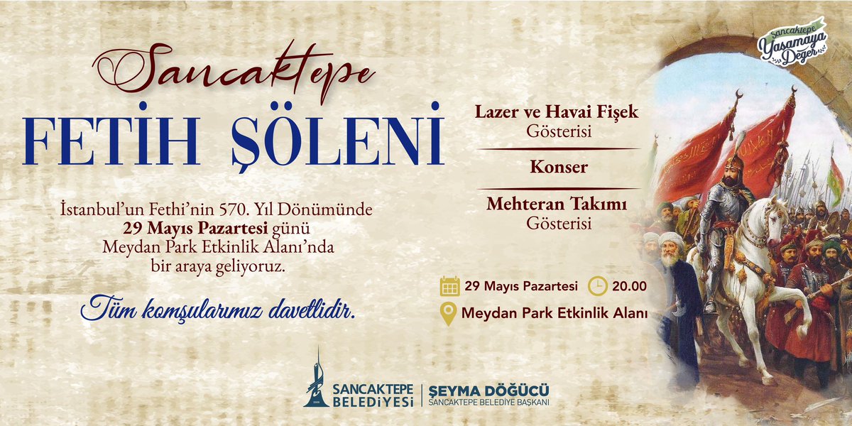 İstanbul'un Fethi’nin 570. yıl dönümünü büyük bir coşkuyla kutlamaya hazır mıyız Sancaktepe🇹🇷

Türkiye Yüzyılı’nın ilk gününde gelin bu eşsiz zaferi hep beraber kutlayalım. Tüm komşularımı bekliyorum. 

📍Meydan Park
📅 29 Mayıs Pazartesi ⏰ 20:00
