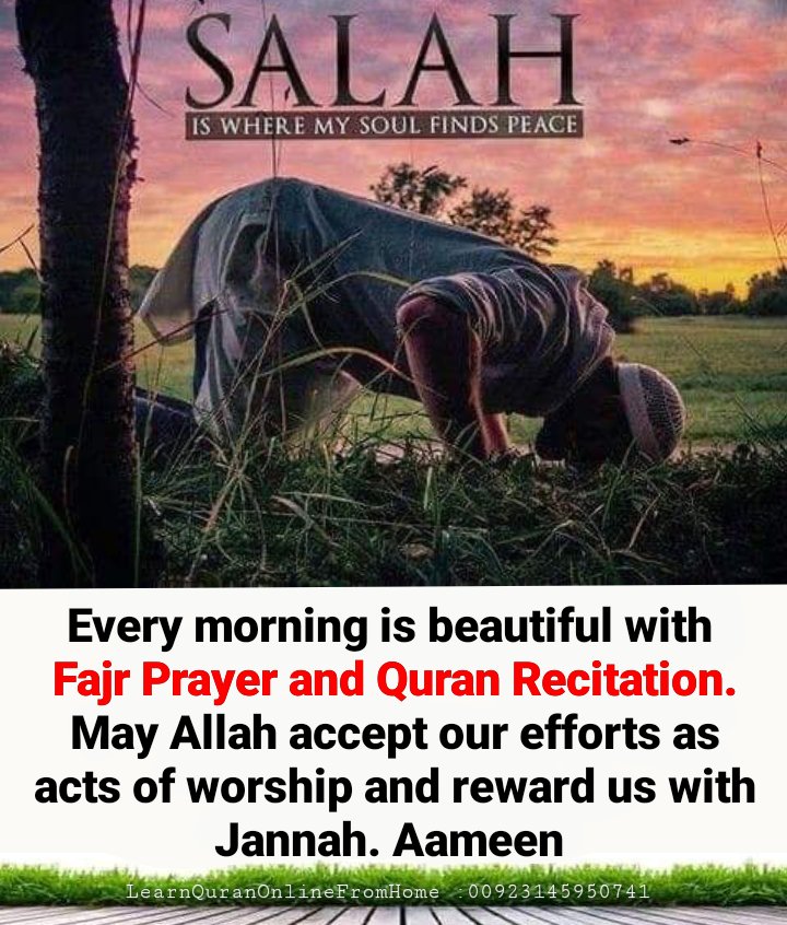 Every morning is beautiful with Fajr Prayer and Quran Recitation.
May 𝗔𝗟𝗟𝗔𝗛 ﷻ accept our efforts as acts of worship and reward us with Jannah. Aameen 🤲🏻