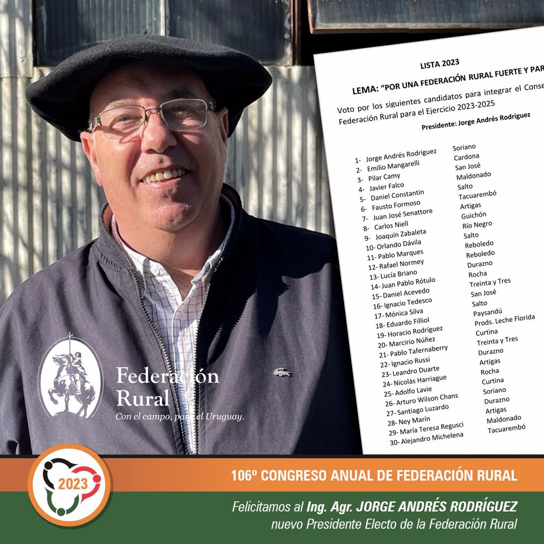 Felicitamos al nuevo Presidente electo de la Federación Rural 
»Ing. Agr. Jorge Andrés Rodríguez »

🇺🇾Federación Rural 
Por el campo. Para el Uruguay !