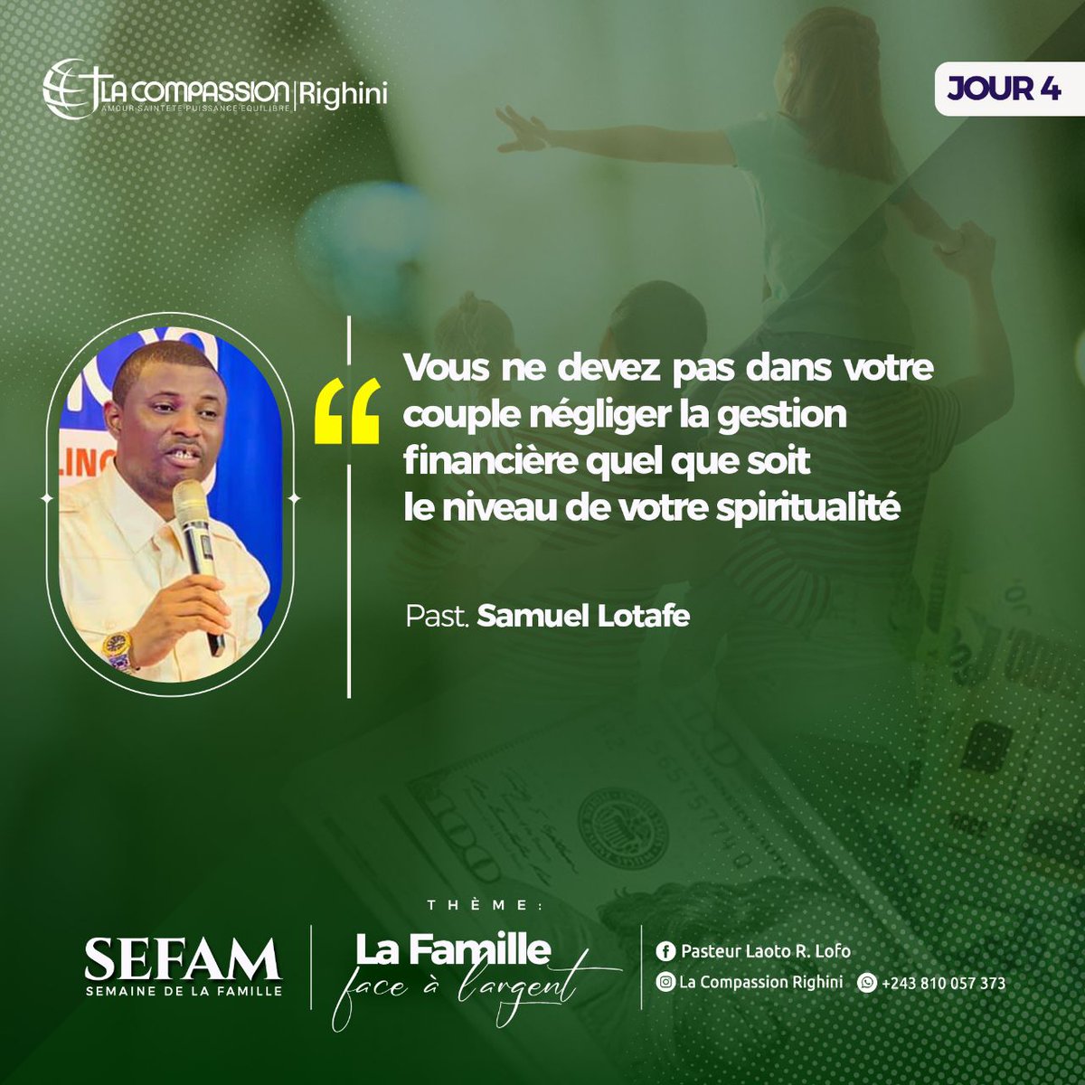 LaCompassionLCR's tweet photo. [Pensées inspirées] Semaine de la famille [SEFAM] | CLÔTURE 

Orateur : Pasteur SAMUEL LOTAFE 

Thème : La Famille face à l'argent 
S/Thème : Les Couples face à l'argent 

#LA_COMPASSION_RIGHINI
#LCR
#Semaine_de_la_Famille #SEFAM https://t.co/LwfS2bQJXL