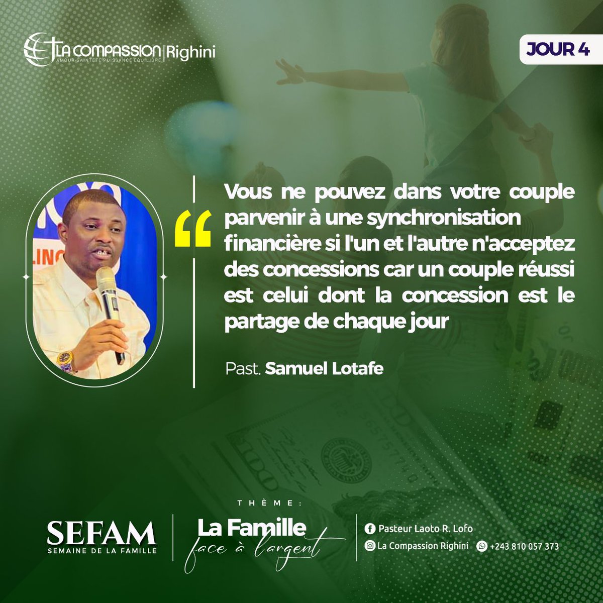LaCompassionLCR's tweet photo. [Pensées inspirées] Semaine de la famille [SEFAM] | CLÔTURE 

Orateur : Pasteur SAMUEL LOTAFE 

Thème : La Famille face à l'argent 
S/Thème : Les Couples face à l'argent 

#LA_COMPASSION_RIGHINI
#LCR
#Semaine_de_la_Famille #SEFAM https://t.co/LwfS2bQJXL