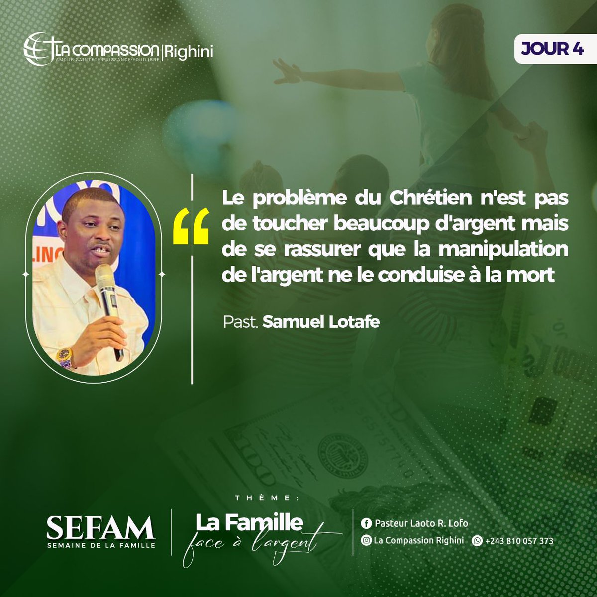 LaCompassionLCR's tweet photo. [Pensées inspirées] Semaine de la famille [SEFAM] | CLÔTURE 

Orateur : Pasteur SAMUEL LOTAFE 

Thème : La Famille face à l'argent 
S/Thème : Les Couples face à l'argent 

#LA_COMPASSION_RIGHINI
#LCR
#Semaine_de_la_Famille #SEFAM https://t.co/LwfS2bQJXL