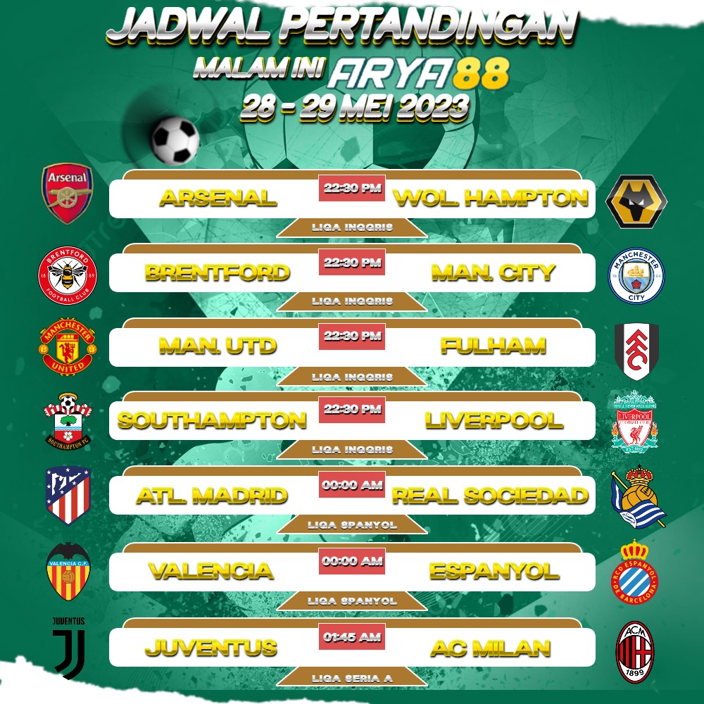 Arya88O's tweet photo. JADWAL PERTANDINGAN BOLA 28 - 29 MEI 2023  Nonton pertandingan sepak bola seru kelas dunia malam ini, biar makin asik jangan lupa pasang hanya di situs kami ya bossku   #ARYA88 #agenslot #slotonline #BocoranSlot #SlotGacor #situsslot #situsjudislot #slotindonesia #depopulsa https://t.co/FKIfZz0XHw