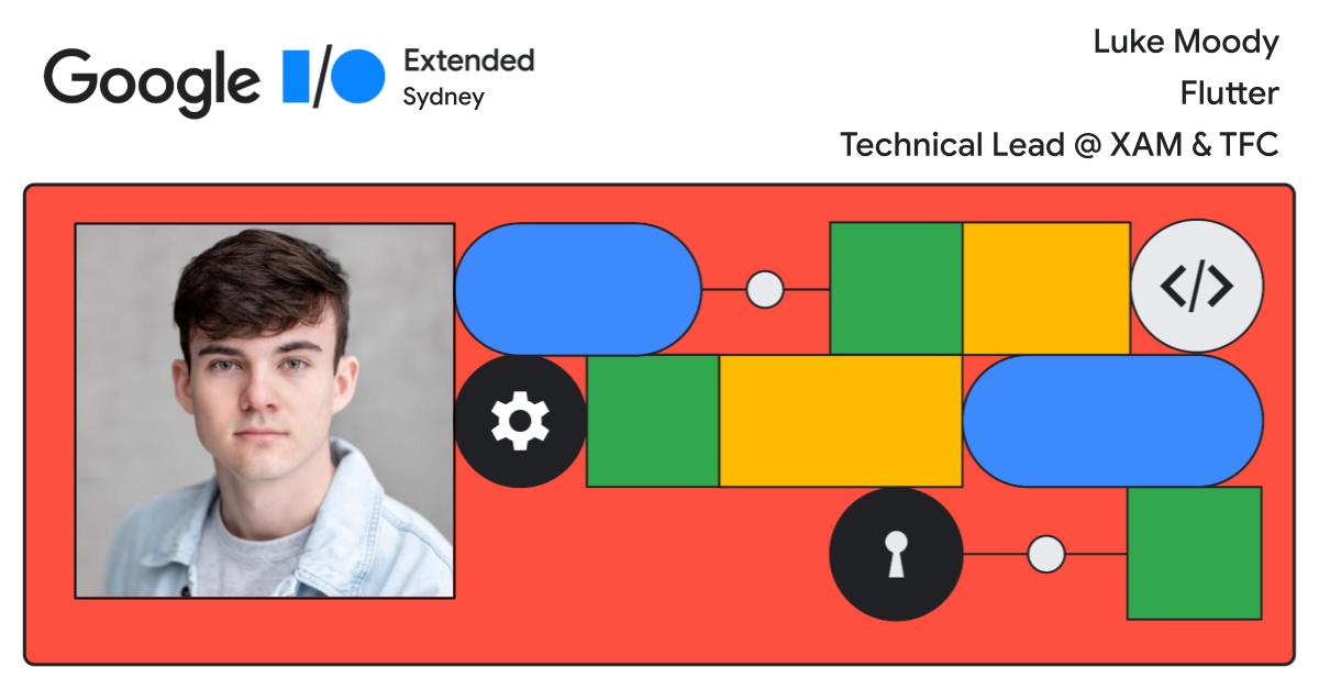 Luke Moody for #Flutter

#GoogleIO2023 #Sydney #GoogleIOExtended