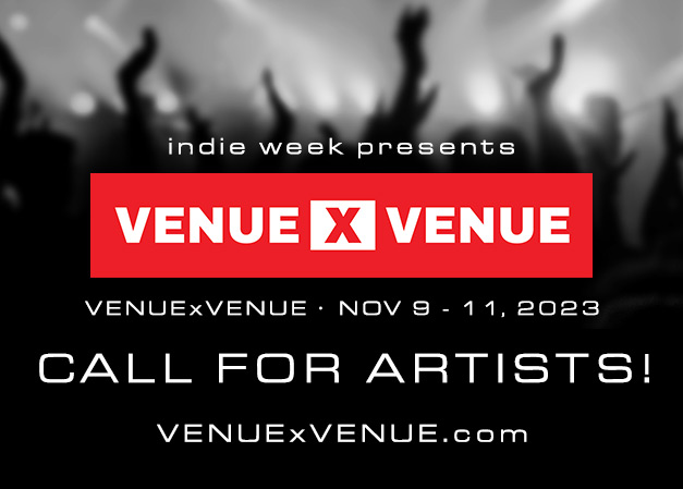 CALL FOR ARTISTS!!  

VENUExVENUE
music festival
NOV 9-11 • 2023
London, Ontario  

MORE INFO + APPLY:  
venuexvenue.com 

#VENUExVENUE #musicFestival #INDIEWEEK #applyNow #showcase #indieMusic #LondonOntario
