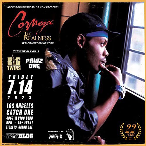 Ladies &amp; gentlemen: You are now about to see my shit stamped on flyers for future @UGHHBLOG events at @CatchOneLA! The first being this 22 year anniversary show for @IamCormega’s classic debut The Realness this summer with additional support from the homie @MattOcon13. (cont…)
