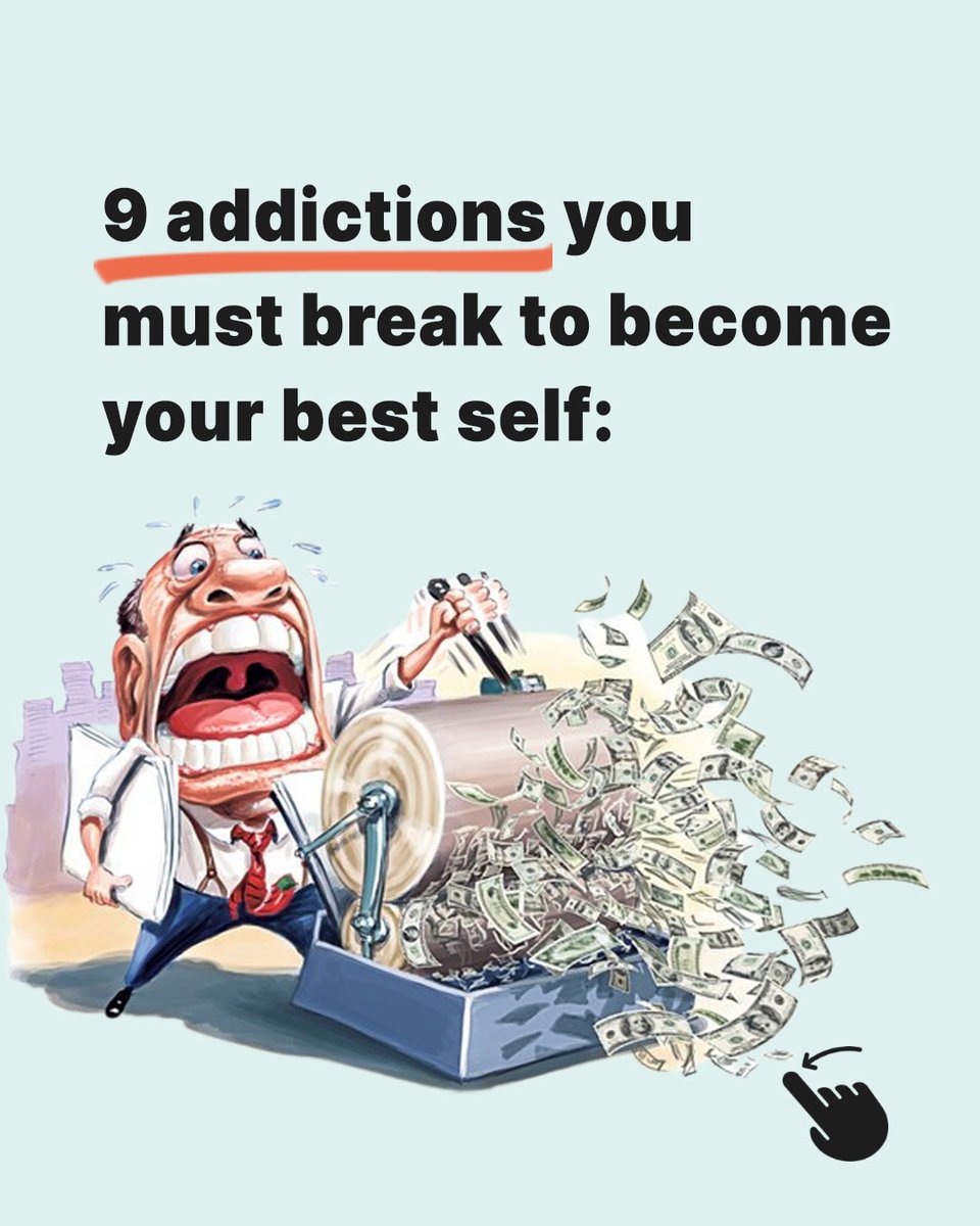 Addictions you must break to become your best self:

- Thread -