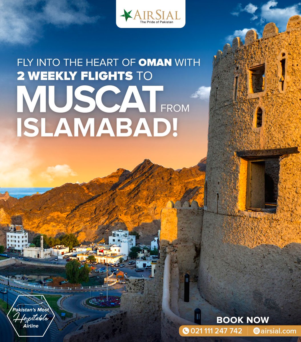 Fly into the heart of #Oman with 2 Weekly Flights between #Islamabad-#Muscat-Islamabad from 8th June onwards ✈️🇴🇲

Book your ticket now!

#AirSial - The Pride of #Pakistan #PakistansMostHospitableAirline`