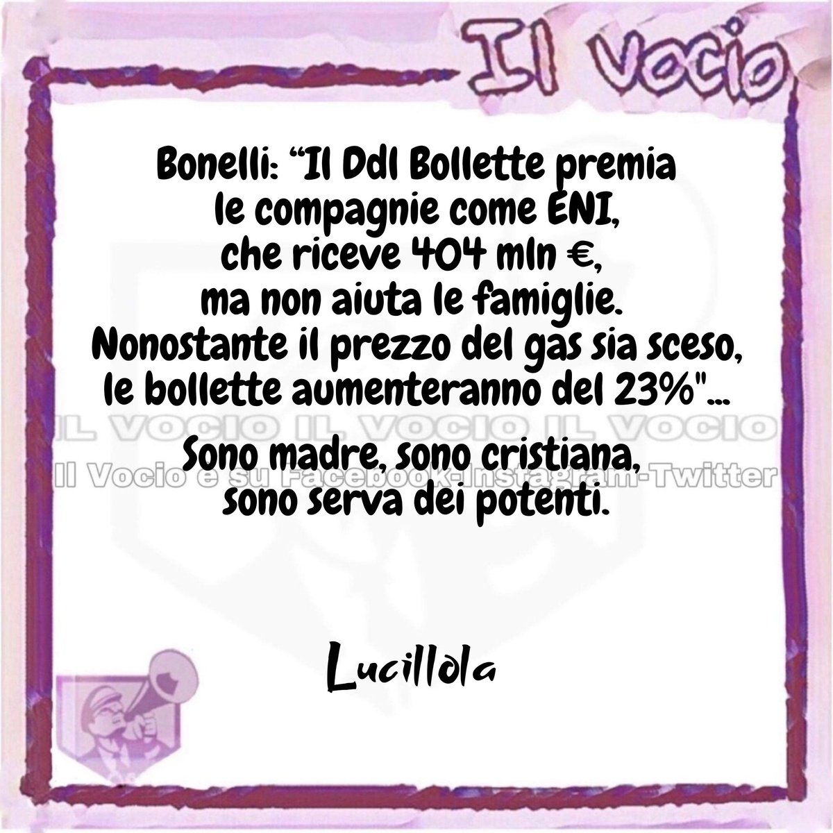 Lucillola @LucillaMasini #ilvocio #28maggio ilvocio #Bonelli #bollette #Eni #gas #Governo #Meloni #GovernoDellaVergogna