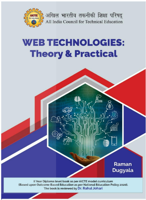 rahuljohaari's tweet photo. Glad to share launch of Book 'Web Technologies: [Theory and Practical]' authored by dear friend Prof Raman Dugyala, reviewed and edited by me.
The E-Book is available for free download from the AICTE E-KUMBH Portal : https://t.co/TNmZnLYCRy 
@AICTE_INDIA @GGSIPUIndia @GGSIPU_EDC https://t.co/pdDLKcNgqQ
