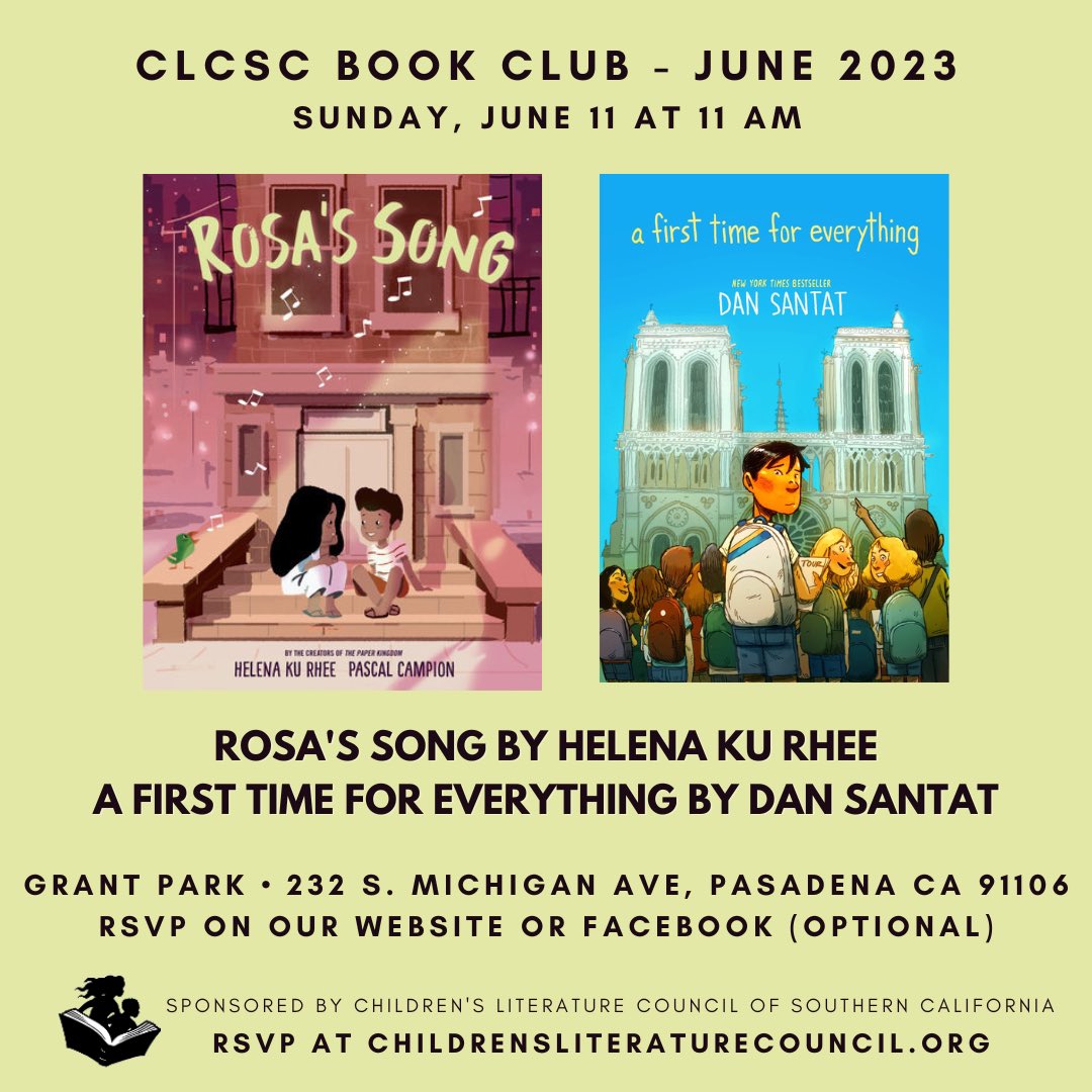 Join CLCSC's June 11th Book Club meeting for ROSA'S SONG by Helena Ku Rhee (illus. by Pascal Campion) and A FIRST TIME FOR EVERYTHING by @dsantat. RSVP here: eventbrite.com/e/june-2023-cl… Books here: bookshop.org/shop/clcsc and wherever books are sold/loaned