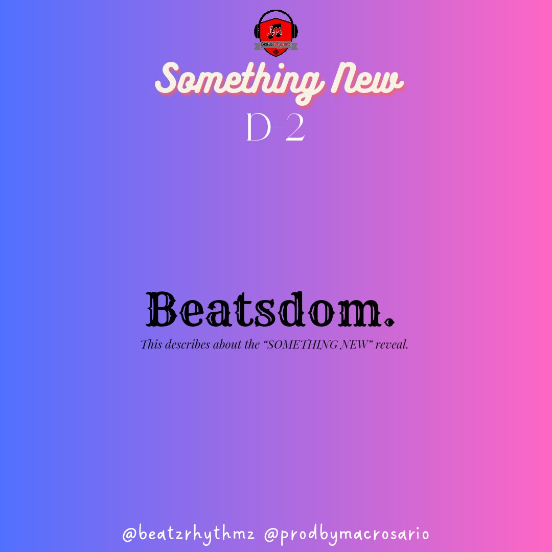 macrealmofc's tweet photo. [D-2] SOMETHING NEW

“Beatsdom. ”

#BeatzRhythmz #BRcomingZoon #BRz_SomethingNew #MacRosario https://t.co/6T0aVfTGjK