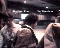 Harrison Ford was a roadie for the Doors in 1968
