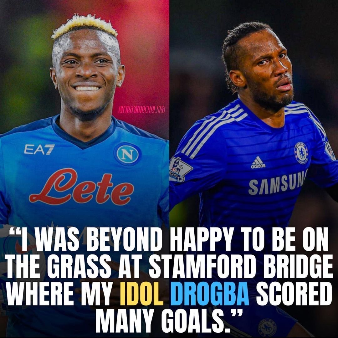 Victor Osimhen is a Didier Drogba fan 💙