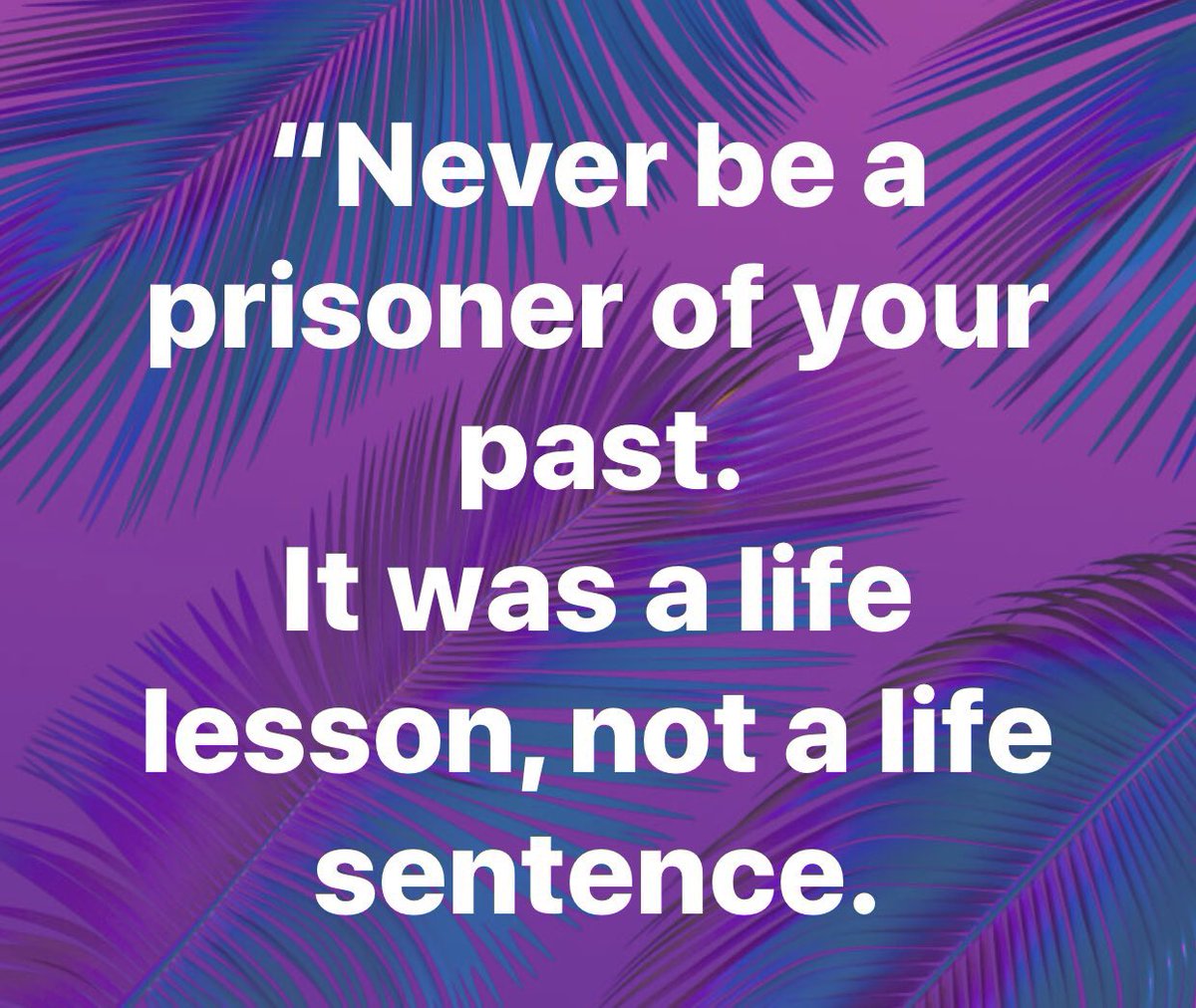 carlaacarlson's tweet photo. “Never be a prisoner of your past. It was a life lesson, not a life sentence…” #LessonInLife #Motivation #Determination #ThinkBIGSundayWithMarsha https://t.co/wnwAGXJjQD