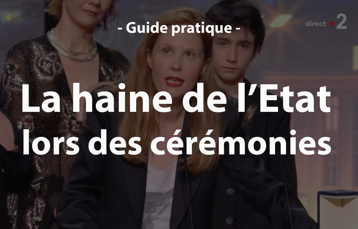GUIDE PRATIQUE - Aux Césars, au festival de Cannes ou aux Molières, il y a un nécessairement un moment « haine de l’État » où un réalisateur, un producteur ou une actrice « révoltée par ce système injuste » s’en prend aux pouvoirs publics ; sans ces instants délicieux, il