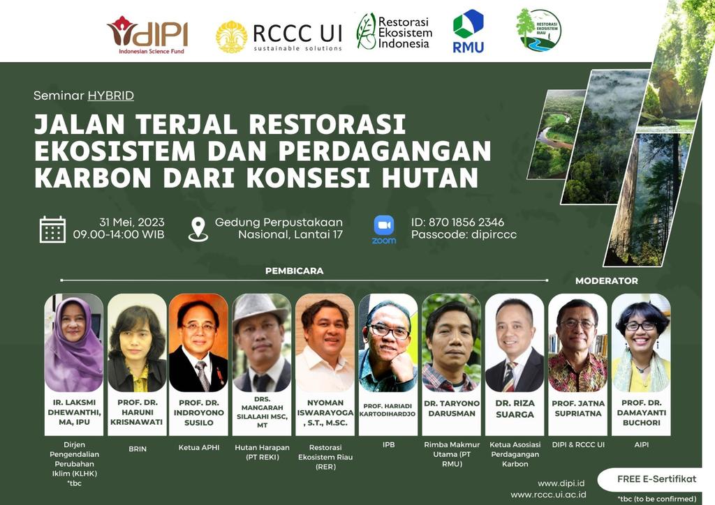 DIPI bekerjasama dengan RCCC UI menyelenggarakan Seminar Hybrid dengan tema "Jalan Terjal Restorasi Ekosistem dan Perdagangan Karbon dari Konsesi Hutan",
Hari/Tanggal: Rabu, 31 Mei 2023
Waktu: 09.00 - 14.00 WIB
Tempat: Perpusnas lt. 17
Atau melalui zoom bit.ly/DIPIRCCC310520…