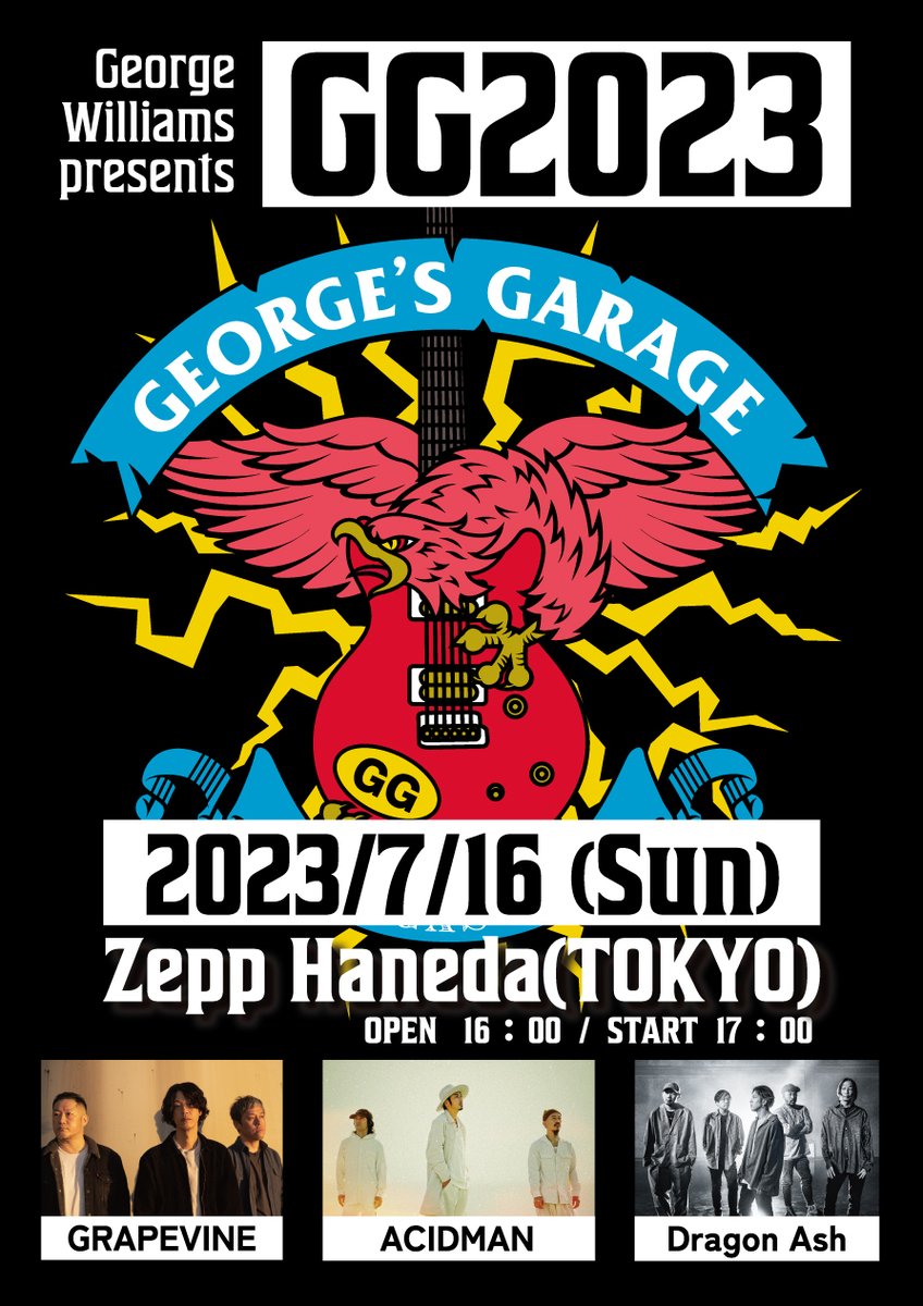 📢 NEW LIVE 📢

George Williams presents GG2023
2023.7.16(日) Zepp Haneda
ACIDMAN / Dragon Ash / GRAPEVINE
SHOW 17:00

🎫TICKETS PRE-SALE NOW
👉 eplus.jp/gg2023/

#GG2023
#acidman 
#grapevine 
#dragonash