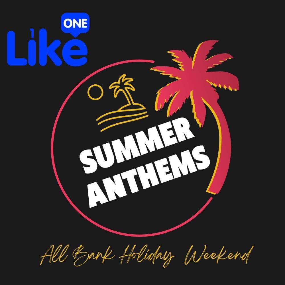 Playing your Summer Anthems on Like Radio <a href="/LikeRadioWorld/">Like Radio World</a> #BankHolidayWeekend