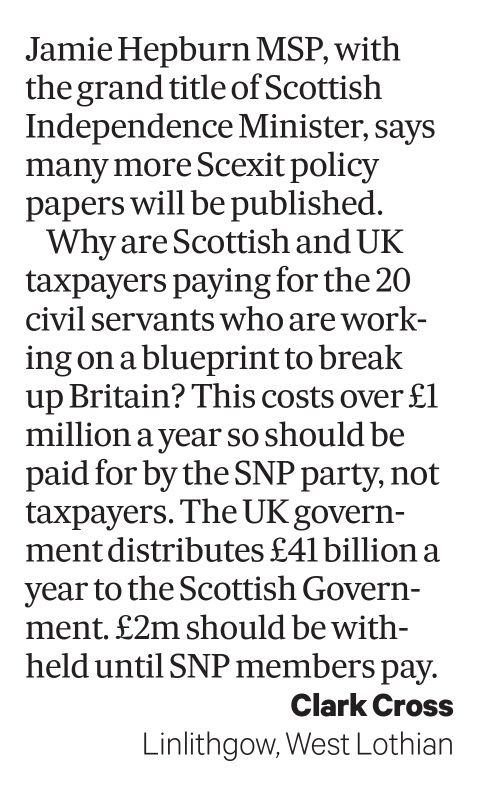 Why should Scots pay for the SNP to plot to break up the UK?