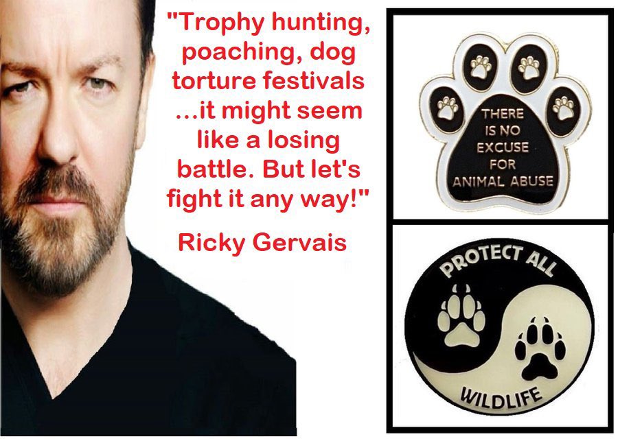 📣 An announcement from @RickyGervais.

'Trophy hunting, poaching, dog torture festivals ....it might seem like a losing battle. But let's fight it any way!'   

Show that YOU are up for the fight when you wear one of these unique PAW badges available at protect-all-wildlife.ecwid.com.