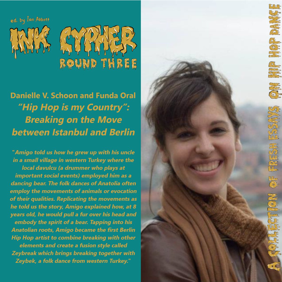 #InkCypher Round Three presents “Hip Hop is my Country”: Breaking on the Move between Istanbul and Berlin by Funda Oral &amp; Danielle Schoon.

They interview artists in Istanbul &amp; Berlin to see how breaking moves between geographies &amp; national borders.

hiphopdancealmanac.com/ink-cypher-hip…