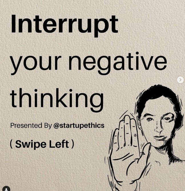 Interrupt your negative thinking