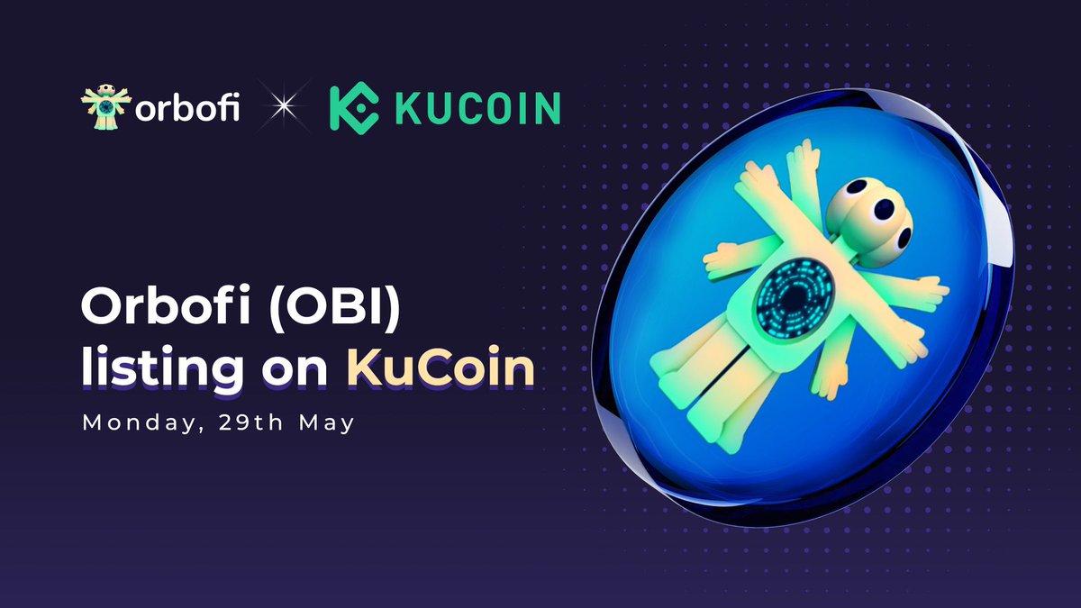 GemVader's tweet image. 🚀Anticipating Orbofi Ai's native token, $OBI, will be listing on @kucoincom Monday 29th at 12pm UTC! 🔥

This is another step to cement #Orbofi as the current leader in generative AI in a #Web3 🌐

Mark your calendars!📅

#OrbofiAI #OBI #KuCoin