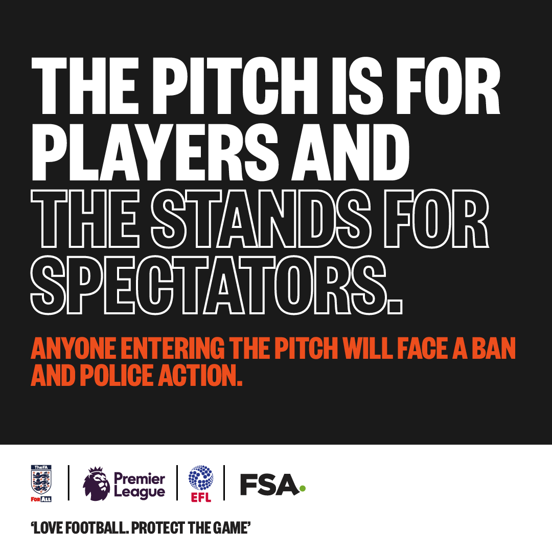 ❤ Love Football. Protect the Game

⚠ Any supporter who comes onto the pitch is breaking the law and risks an automatic club ban and police action