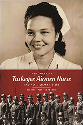 Today’s Find: Pia Jordan’s 2023 “Memoirs of a Tuskegee Airmen Nurse & Her Military Sisters” tinyurl.com/4yke7unn #histmed #histnursing