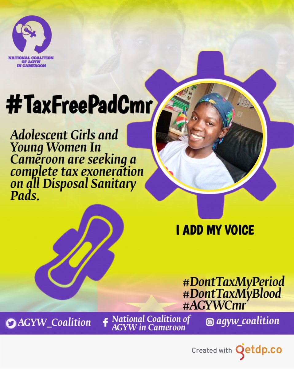 #TaxFreePadCmr
#DontTaxMy Period
#DontTaxMyBlood
#AGYWCmr