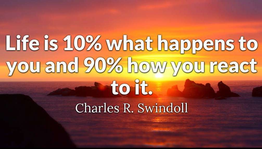 Life is 10% what happens to you and 90% how you react to it.

#ThinkBIGSundayWithMarsha #EndViolence #EliminateBullyingBasedViolence #SuicideAwareness #bullying #awareness #mentalhealth #humanity