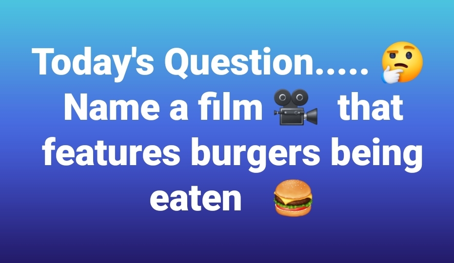 Today (May 28) is #InternationalBurgerDay 🍔
#NationalBurgerDay 🇦🇺 #NationalHamburgerDay 🇺🇸
A day to celebrate a dish that is made from the humble ingredients of meat, bread, cheese & accessories like sauces, onion rings or pieces of tomato.
#QuirkyFilmQuestion #FilmTwitter 📽️🎬