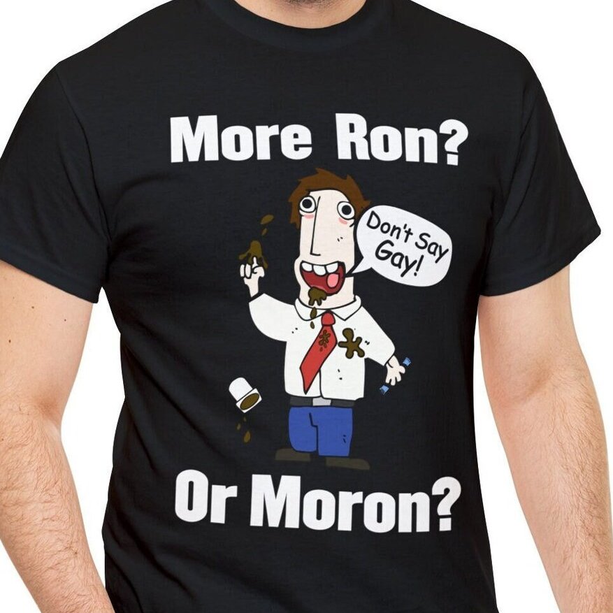 devilmaycorp's tweet image. More Ron? Or Moron?  Shhh, don't say gay!

 etsy.me/41XYO3g

#funny #florida #desantis