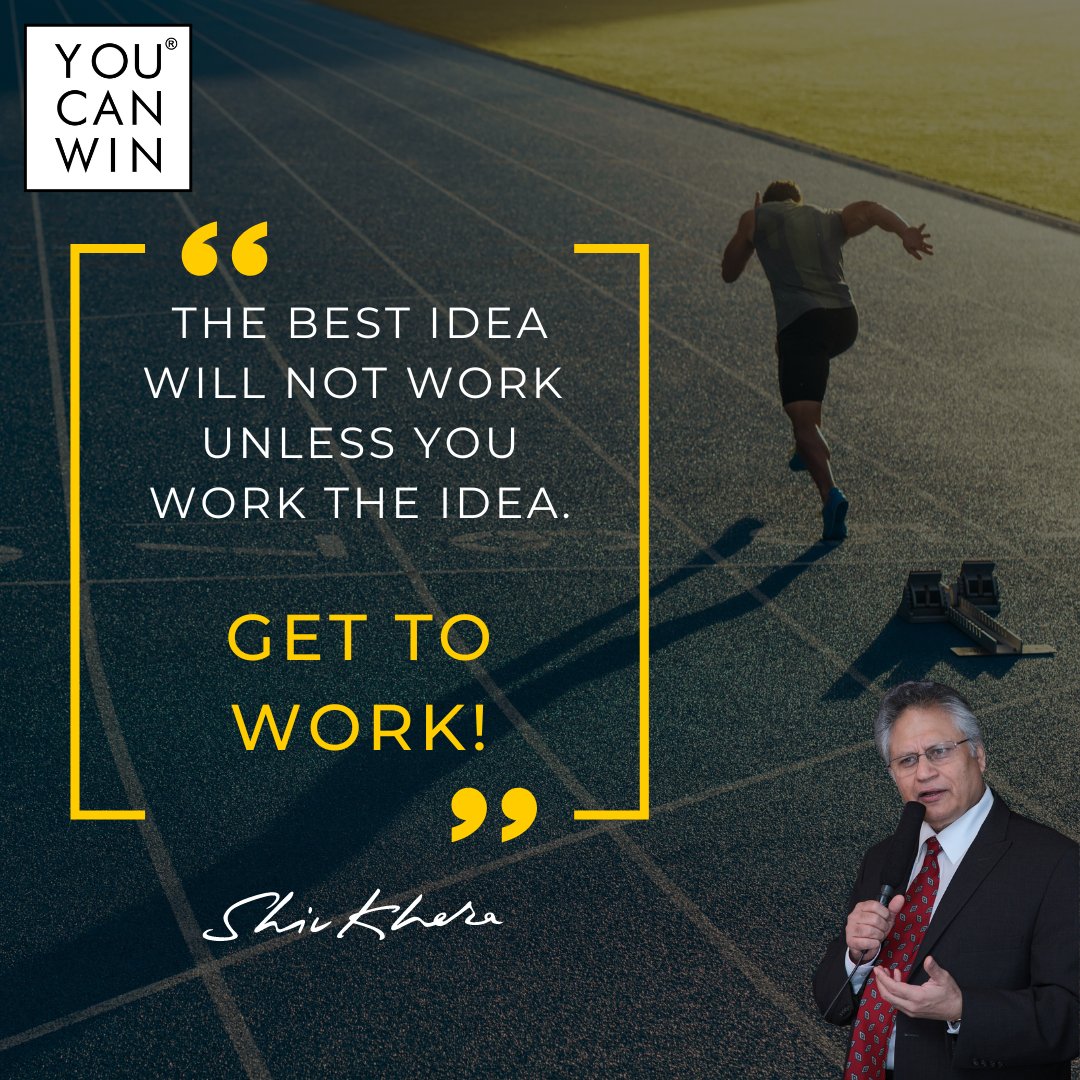 The Best Idea Will Not Work
Unless You Work The Idea.
GET TO WORK!

#shivkhera #youcanwin #bestidea #successquotes #winninghabits #quoteoftheday #morningquotes