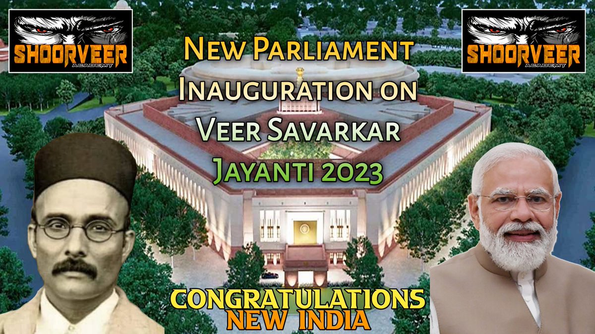 Congratulations to New India 
💪😏👍🇮🇳🚩

New Parliament Inauguration on Veer Savarkar Jayanti 2023.

From, Shoorveer Academy.

@Dr_RizwanAhmed @AnkitaBnsl 
@StringReveals @IndiaTales7 
@TweetAbhishekA @BJP4India 
@TigerRajaSingh @PooMa546