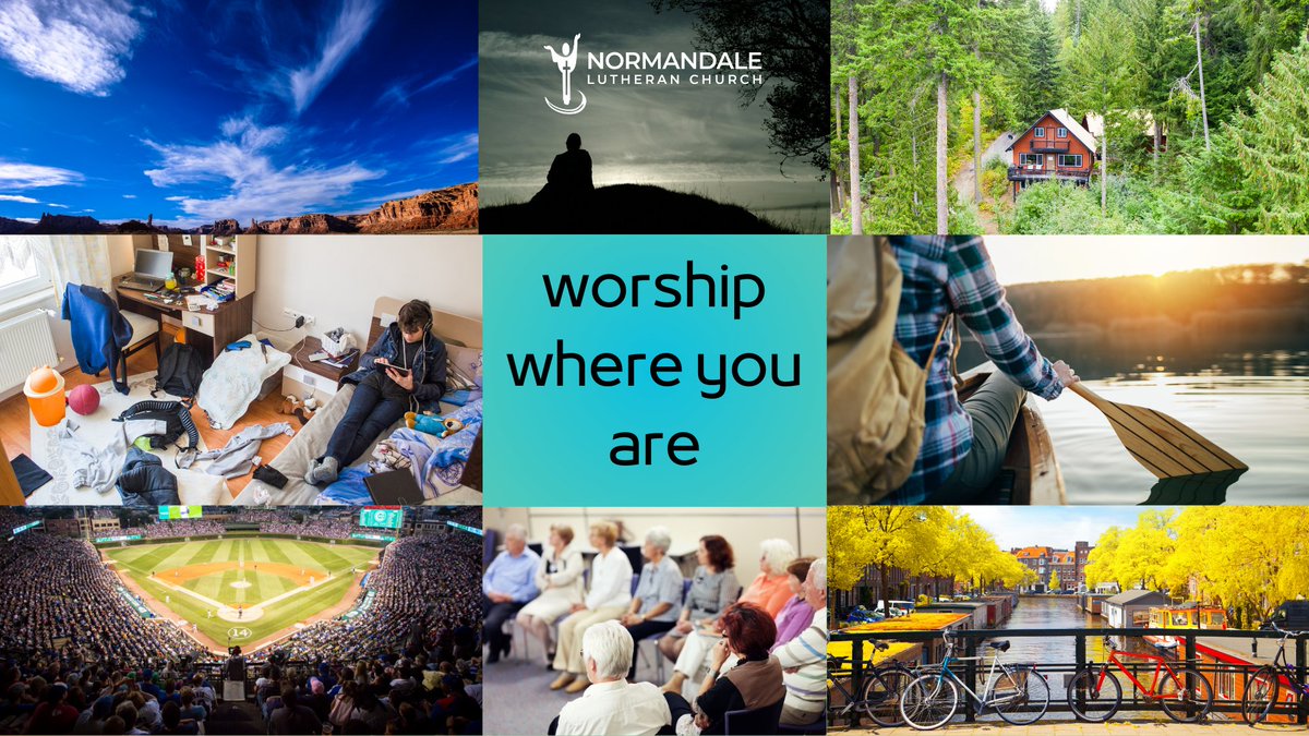 Just a reminder: today we are online only so we can "Worship Where You Are." Go to either our YouTube channel or normluth.org/livestream &amp; you can watch our worship service there!