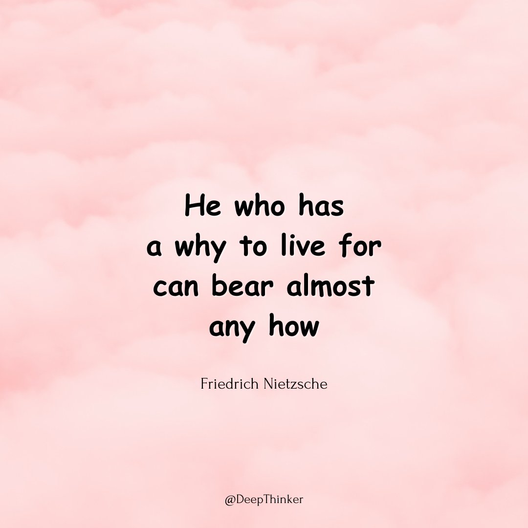 Deepthinker009's tweet image. &quot;He who has a why to live for can bear almost any how.&quot; - Friedrich Nietzsche

#Motivation #MotivationalQuotes #motivational #quotes #quoteoftheday #quotesdaily #quotestoliveby #lifequotes #life #success #quotesoftheday