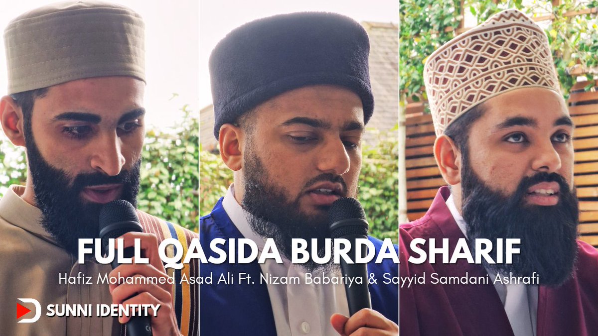 SunniIdentity's tweet photo. (New Upload) Full Qasida Burda recitation by Hafiz Mohammed Asad Ali, Nizamuddin Babariya and Sayyid Samdani Ashrafi: https://t.co/E65HZVgFxz https://t.co/n0zYIXrQdk