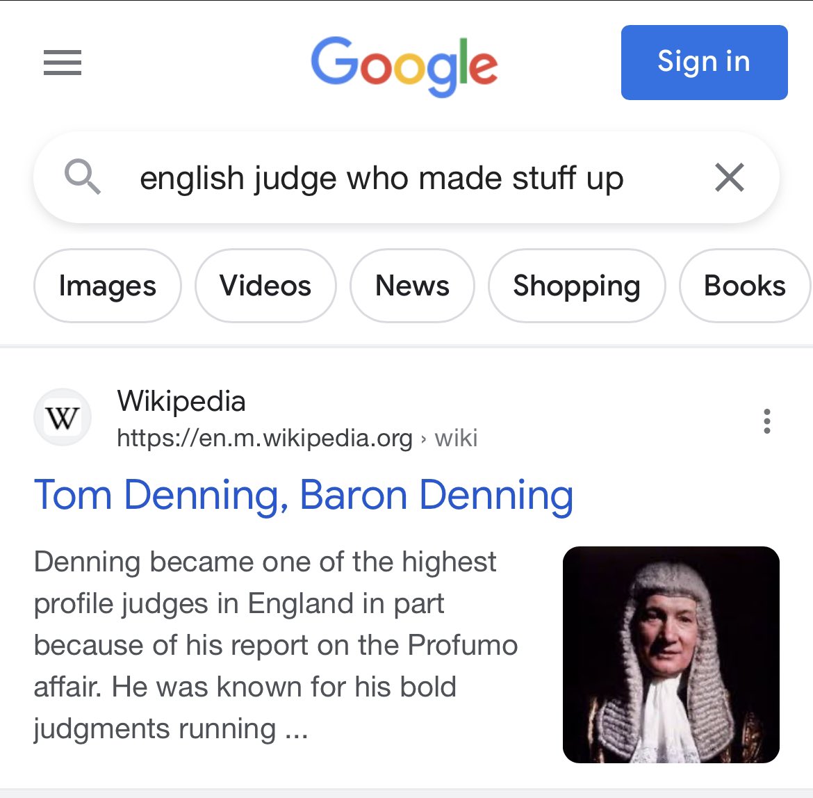 Steph_licitor's tweet photo. Couldn’t remember Lord Denning’s name for a second but turns out you can just google “English judge who made stuff up” https://t.co/N38sz5P9Uy