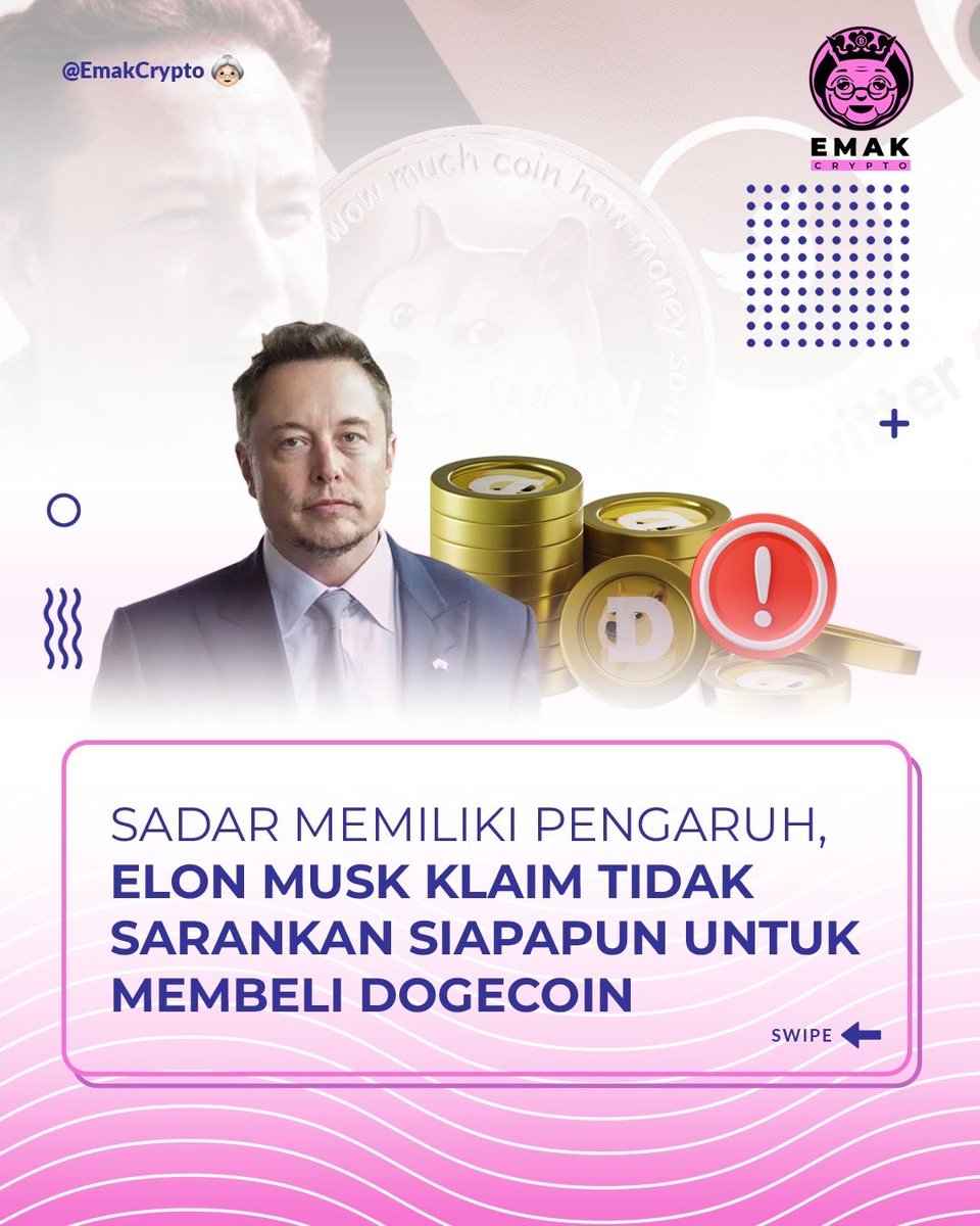 EmakCryptoNews's tweet photo. #ElonMusk, tokoh penting di balik Tesla dan SpaceX, mengatakan bahwa dia tidak mendorong siapa pun untuk memasukkan tabungan hidup mereka ke aset kripto termasuk #Dogecoin (#DOGE).

#Bitcoin #CryptoNews #BeritaCrypto https://t.co/J8Do9aiUrV