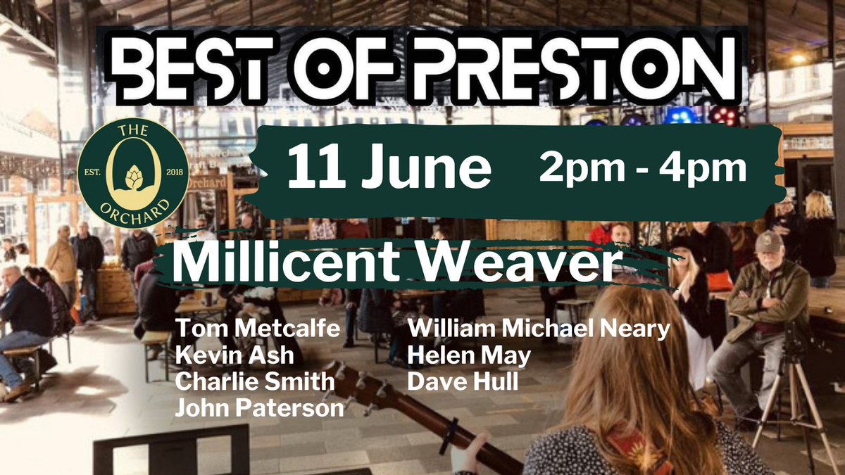 ⭐ Free Live Music

🗓 11 June
⏰ 2pm - 4pm
📌 @TheOrchardPres1

2:05pm Dave Hull
2.20pm Helen May
2.35pm William Michael Neary
2:50pm John Paterson
3:05pm Charlie Smith
3:20pm Kevin Ash
3:35pm Tom Metcalfe
3:50pm  Millicent Weaver

#LiveMusic @visitpreston