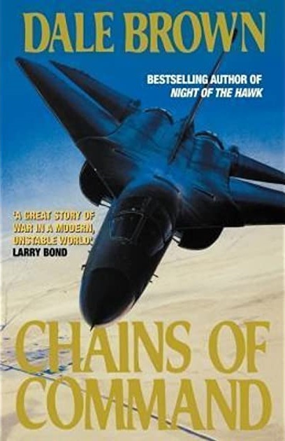 CHAINS OF COMMAND by @AuthorDaleBrown (1993) #F111Aardvark