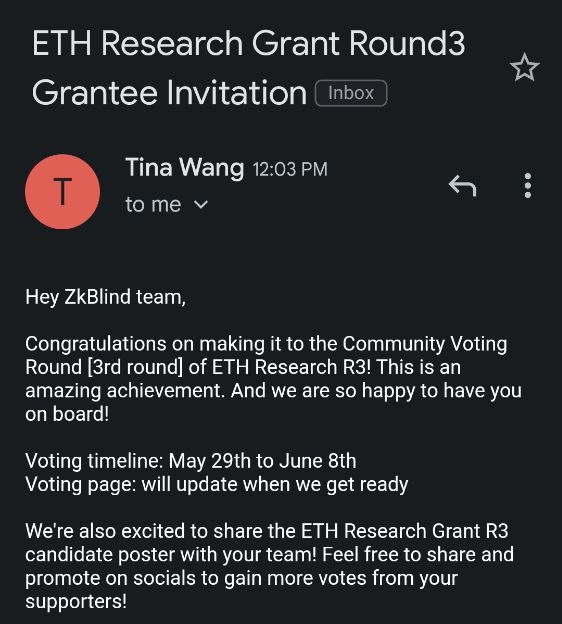 Exciting news! 😎

ZkBlind team has made it to the Community Voting Round of ETH Research R3. Help them win by voting from May 29th to June 8th! #ETHResearch #Blockchain #ZkBlind