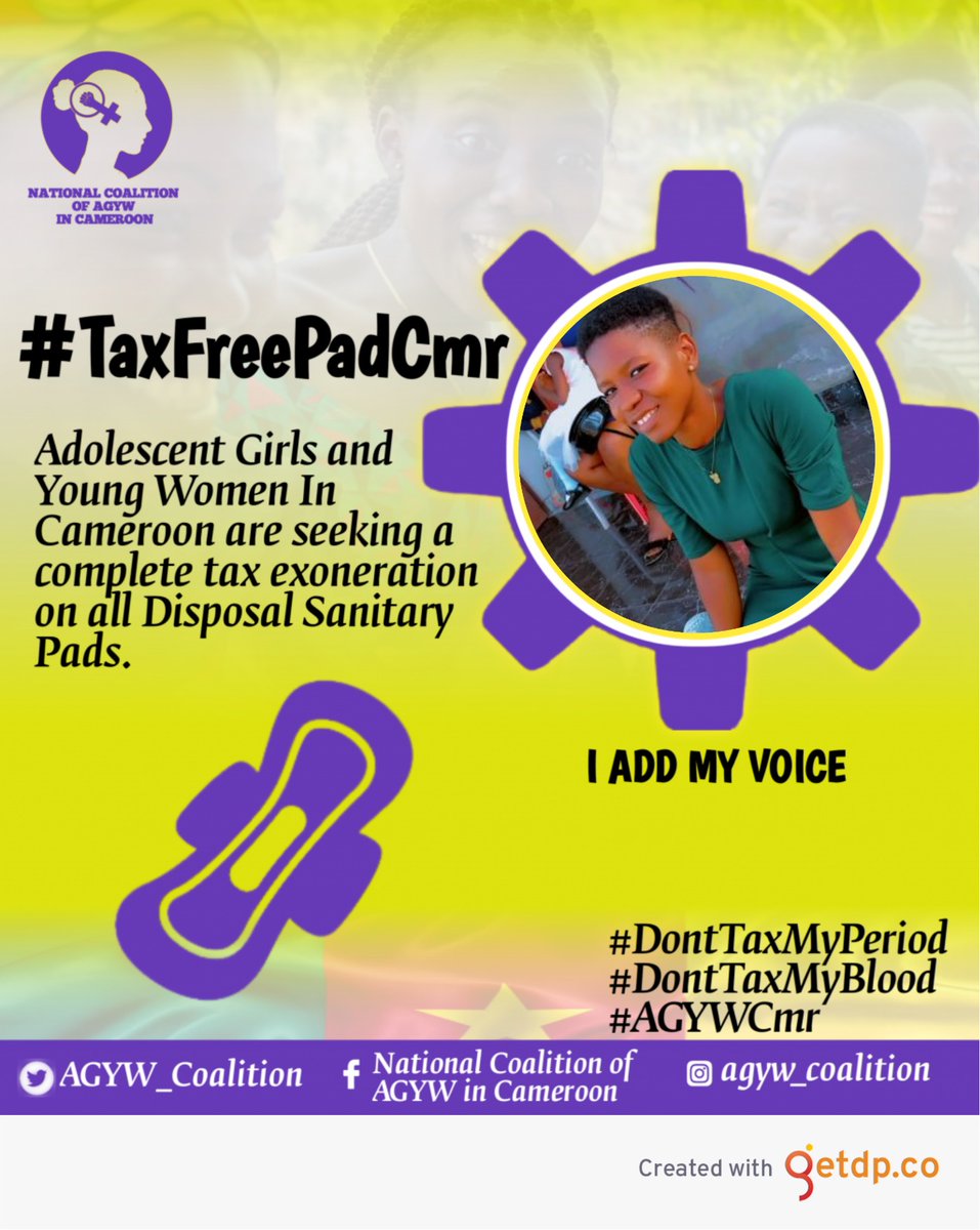 #TaxFreePadCmr
#DontTaxMy Period
#DontTaxMyBlood
#AGYWCmr