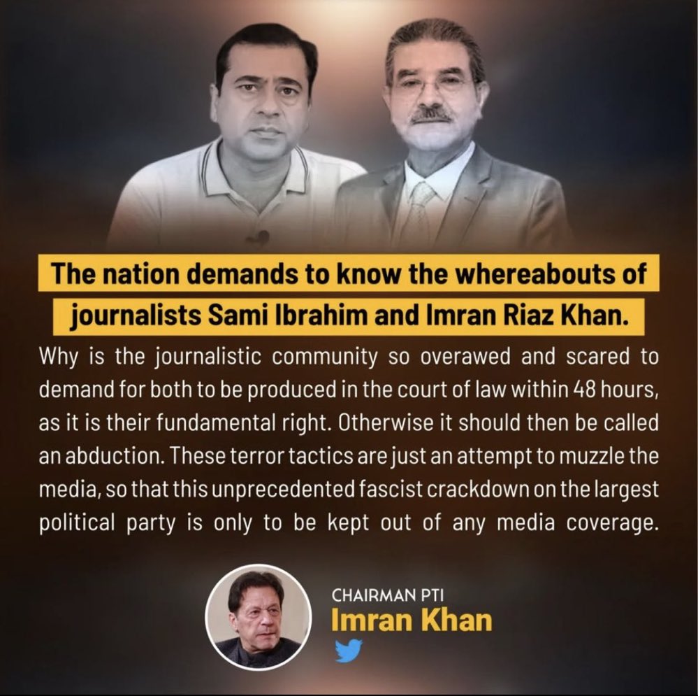 “The nation demands to know the whereabouts of journalists Sami Ibrahim and Imran Riaz Khan”. Chairman PTI @ImranKhanPTI #ReleaseImranRiazKhan #ReleaseSamiIbrahim #ReleaseSamiAbrahim @IRKsaysz @samiabrahim @ImranRiazKhan @amnestysasia @hrw